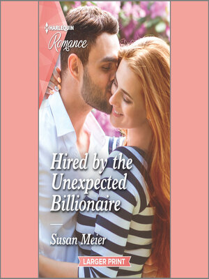 cover image of Hired by the Unexpected Billionaire
